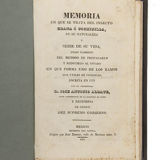 Alzate, José Antonio. Memoria en que se Trata del Insecto Grana o Cochinilla, de su Naturaleza y Serie de su Vida... Méx, 1831.