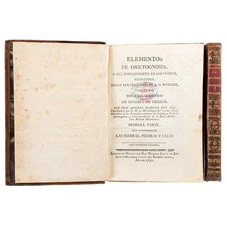 Río, Andrés del. Elementos de Orictognosia o del Conocimiento de los Fósiles... México, 1795/1805. Pieces: 2.
