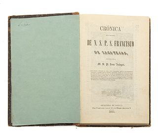 Arlegui, José. Crónica de la Provincia de N. S. P. S. Francisco de Zacatecas. México: Por Ignacio Cumplido, 1851.