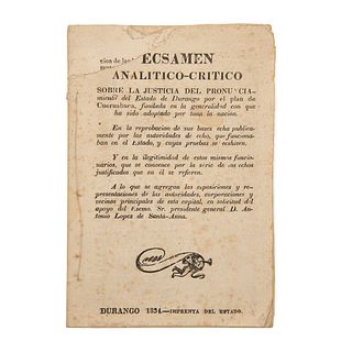 Unos Ciudadanos. Ecsamen Analítico - Crítico sobre la Justicia del Pronunciamiento del Estado de Durango... Durango, 1834.