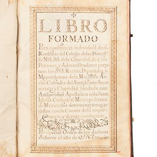 Yllescas, Juan José. Libro Formado para Constancia Individual de el Reedificio del Colegio de las Doncellas... México, 1767.