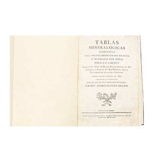 Karsten, D. L. G. Tablas Mineralógicas Dispuestas Según los Descubrimientos más Recientes. México, 1804.