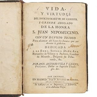Vila y Campos, Antonio / Calino, César. Vida y Virtudes de S. Juan Nepomuceno / Compendio de la Vida, Muerte... One volume.