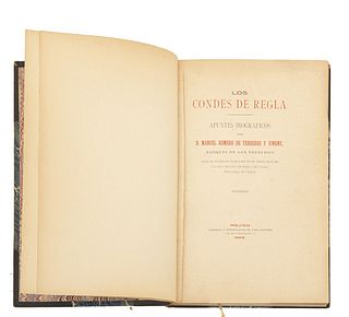 Romero de Terreros y Vinent. Los Condes de Regla. Apuntes Biográficos. Méjico, 1909. 10 sheets.