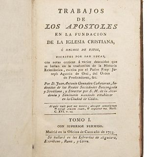González Cañaveras, Juan Antonio. Trabajos de los Apóstoles en la Fundación de la Iglesia Cristiana... Madrid, 1793. Pieces: 2.