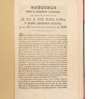 Hernández, José Toribio / Oñate, Francisco. Opúsculo sobre el Matrimonio Clandestino / Contestación al Opúsculo Anónimo... 1 volume.