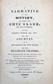 Book: "A Narrative of the Mutiny on Board the Ship Globe of Nantucket in the Pacific Ocean", Jan. 1824 and the "Journal of a Residence of Two Years "