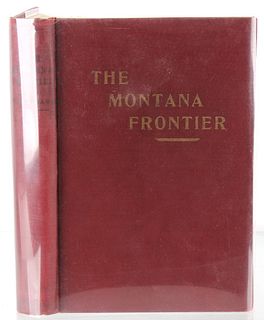 1942 1st Ed. The Montana Frontier by Burlingame