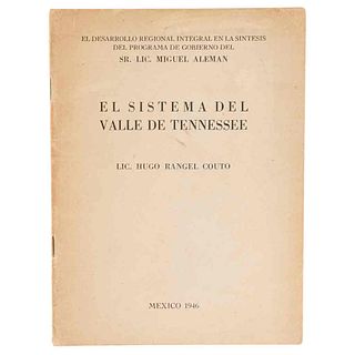 Rangel Couto, Hugo. El Sistema del Valle de Tennessee. México: Talleres Gráficos de la Nación: 1946. Dedicado y firmado por el autor.