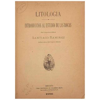 Ramirez, Santiago. Litología. Introducción al Estudio de las Rocas. México: Casa Editorial de Filomeno Mata, 1886.