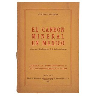 Villarreal, Arnulfo. El Carbón Mineral en México (Notas para la Planeación de la Industria Básica). México: 1954.