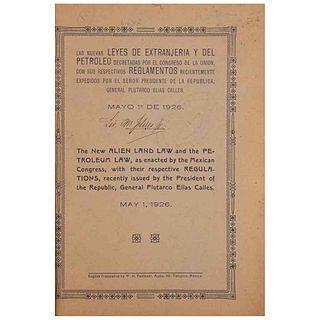 Las Nuevas Leyes de Extranjería y del Petróleo Decretadas por el Congreso de la Unión, con sus Respectivos Reglamentos... México, 1926.