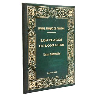 Romero de Terreros, Manuel. Los Tlacos Coloniales. México: Imprenta Regis, 1935.