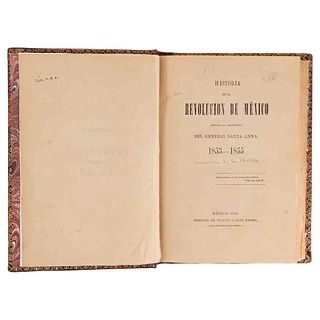 Portilla,Anselmo de la. Historia de la Revolución de México Contra la Dictadura del General Santa-Anna. México,1856. 19 láminas.