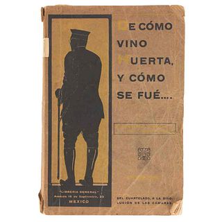 De Cómo Vino Huera y Cómo se Fué… México: Librería General, 1914. Ilustrado.