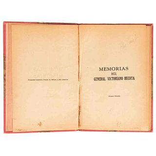 Memorias del General Victoriano Huerta. Barcelona: Librería de Quiroga, 1915. Primera edición.