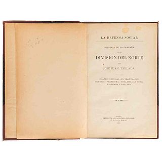 Tablada, José Juan. La Defensa Social: Historia de la Campaña de la División del Norte. México, 1913.