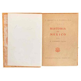 Cavo, Andrés. Historia de México. México: Editorial Patria, 1949. Edición de 2,000 ejemplares.