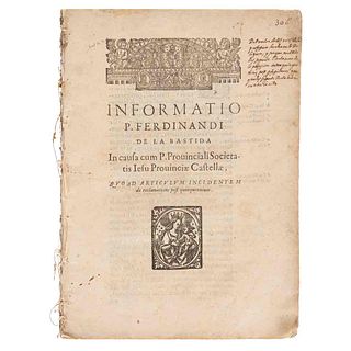 Bastida, Ferdinandi de la. Informatio… in Causa cum P. Provinciali Societatis Iesu Provinciae Castellae. Sin pie de Imprenta.