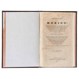 Donnavan, Corydon. Adventures in Mexico: Experienced during a Captivity of Seven Months in the Interior...Cincinnati, 1847. First edition.
