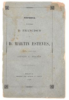 Acusados Injustamente por los Estadounidenses. Franco, Agustín A. Alegato de Defensa... Toluca: Printed by Manuel R. Gallo, 1848.
