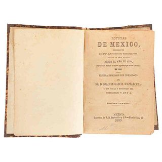 Noticias de México Recogidas por D. Francisco Sedano Vecino de esta Ciudad desde el Año de 1756... México, 1880. Two tomes in one volume.