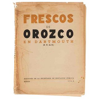 Orozco, José Clemente. Frescos de Orozco en Dartmouth... México: Ediciones de la Secretaría de Educación Pública, 1944.