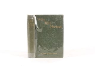 1926 1st Edition Wild Bill Hickok by F. Wilstach