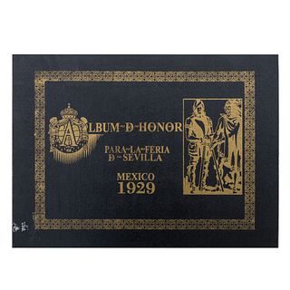 Álbum de Honor para la Feria de Sevilla. México: En los Talleres Linotipográficos de A. Mijares y Hermano, 1929.