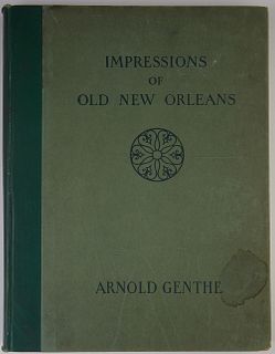 Book- "Impressions of Old New Orleans," by Arnold Genthe, 1926, the foreword by Grace King, H.- 11 1/4 in., W.- 9 7/8 in.
