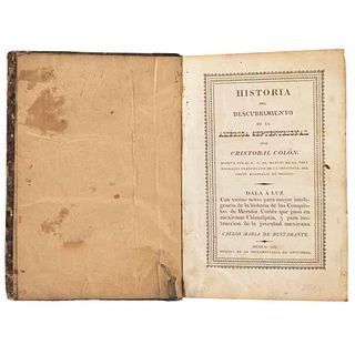 Bustamante, Carlos María de- Vega, Manuel de la. Historia del Descubrimiento de la América Septentrional por Cristóbal... México, 1826.