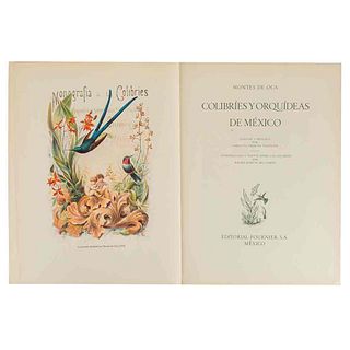 Montes de Oca, Rafael. Colibríes y Orquídeas de México.  México: Editorial Fournier, 1963. 34 páginas + 60 láminas a color, 40 x 29 cm.