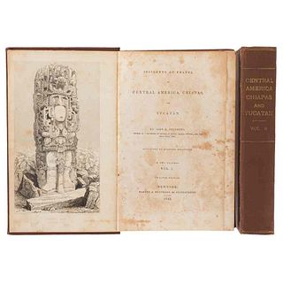 Stephens, John L. Incidents of Travel in Central America, Chiapas and Yucatán. New York, 1842. Tomos I - II. 69 láminas y mapa. Pzas: 2