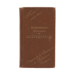 Acuña, Manuel - Rivapalacio, Vicente - Prieto, Guillermo - Roa Bárcena, J. M.  Romancero de la Guerra de Independencia. México, 1910.