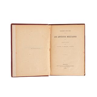 Spencer, Herbert. Los Antiguos Mexicanos. México: Oficina Tipográfica de la Secretaría de Fomento, 1896.