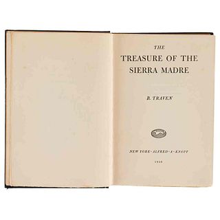 Traven, Bruno. The Treasure of the Sierra Madre. New York: Alfred A. Knopf, 1935.