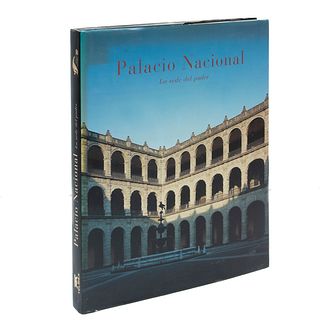 Krauze, Enrique / Moctezuma, Eduardo. El Palacio Nacional. La Sede del Poder. México: Secretaría de Hacienda, 2005.
