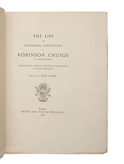 DEFOE, Daniel (1660-1731). John Major, editor. The Life and Surprising Adventures of Robinson Crusoe. London: Chatto and Windus, 1883. 
