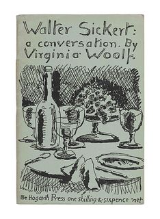 WOOLF, Virginia (1882-1941).  Walter Sickert: a conversation. London: Hogarth Press, 1934. 