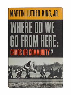 KING, Martin Luther, Jr. (1929-1968). Where Do We Go from Here: Chaos or Community? New York: Harper & Row, 1967.