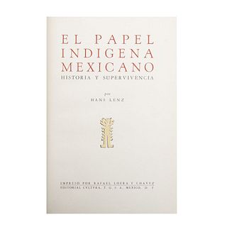 Lenz, Hans. El Papel Indígena Mexicano. Historia y Supervivencia. México: Impreso por Rafael Loera y Chávez / Ed.. Cultvra, 1950.
