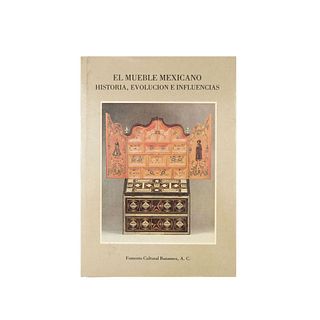 El Mueble Mexicano: Historia, Evolución e Influencias. Fomento Cultural Banamex, 1985. 219 p.  Ilustrado.