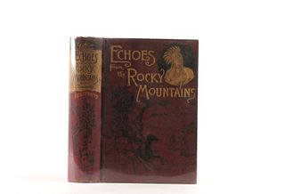 Rare Copy of Echoes From the Rocky Mountains c1890