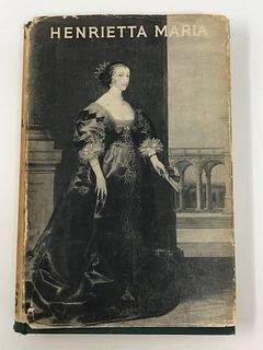 First Edition: Henrietta Maria By Carola Oman 1936