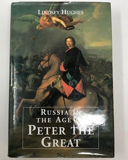 Russia In the age of Peter the Great By Lindsey Hughes