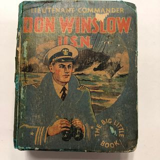 Lieuteanant CommanderÊ Don Winslow U.S.N. The Big Little Book, 1935, by Frank V Martinek, 1st Edition