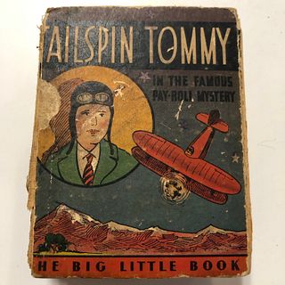 Tailspin Tommy in The Famous Payroll Mystery, THE BIG LITTLE BOOK, Whitman