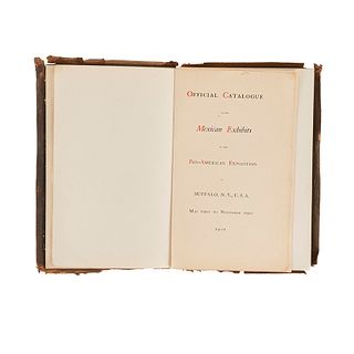 Official Catalogue of the Mexican Exhibits at the Pan-Americana Exposition at Buffalo, N. Y... Buffalo, 1901. 24 láminas.