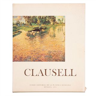Clausell, Joaquín. Joaquín Clausell: Oleos y Murales. México: Fondo Editorial de la Plástica Mexicana, 1973. Ilustrado.