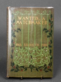 ''Wanted - A Matchmaker'' First Ed. Paul L. Ford